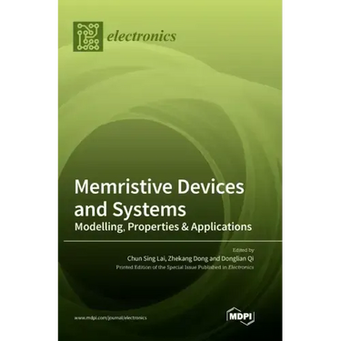 Memristive Devices and Systems: Modelling, Properties & Applications