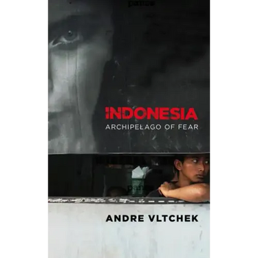 Indonesia: Archipelago of Fear