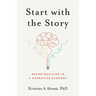 Start with the Story: Brand-Building in a Narrative Economy