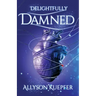 Delightfully Damned