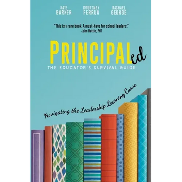 Principaled: Navigating the Leadership Learning Curve