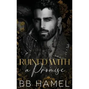Ruined with a Promise: A Dark Enemies to Lovers Romance