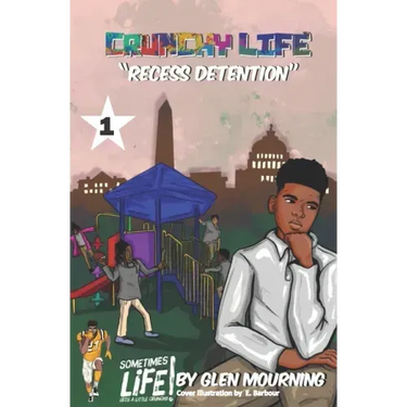 Crunchy Life: Recess Detention