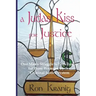 A Judas Kiss For Justice