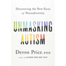 Unmasking Autism: Discovering the New Faces of Neurodiversity