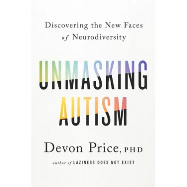 Unmasking Autism: Discovering the New Faces of Neurodiversity