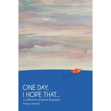 One Day, I Hope That...