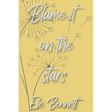 Blame It On The Stars