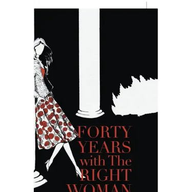 Forty Years with the Right Woman: A Memoir