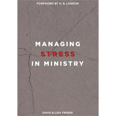 Managing Stress in Ministry
