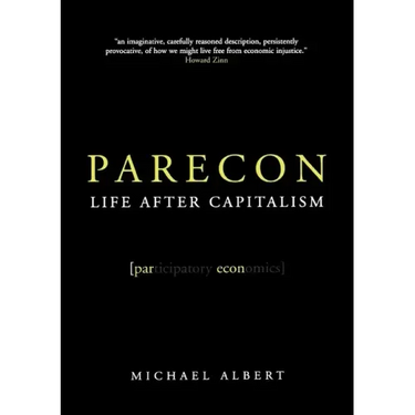 Parecon: Life After Capitalism