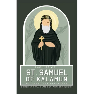 The Life Of Samuel Of Kalamun