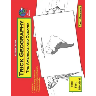 Trick Geography: The Americas and Oceania--Student Book: Making things what they're not so you remember what they are!