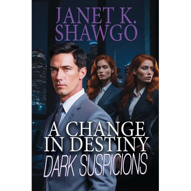 A Change in Destiny: Dark Suspicions