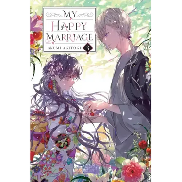 My Happy Marriage, Vol. 3 (Light Novel): Volume 3