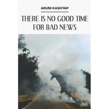 There Is No Good Time for Bad News