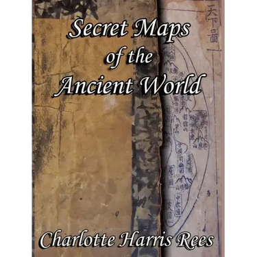Secret Maps of the Ancient World