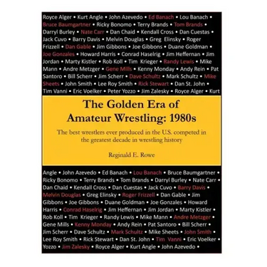 The Golden Era of Amateur Wrestling: 1980s