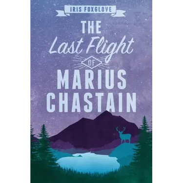 The Last Flight of Marius Chastain: A Starian Tale