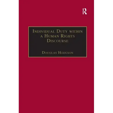 Individual Duty Within a Human Rights Discourse