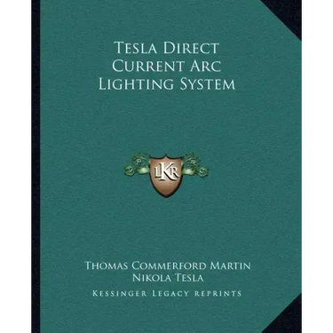 Tesla Direct Current ARC Lighting System