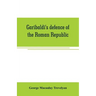 Garibaldi's defence of the Roman Republic
