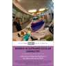 Women in Supramolecular Chemistry: Collectively Crafting the Rhythms of Our Work and Lives in Stem