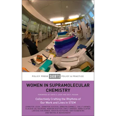 Women in Supramolecular Chemistry: Collectively Crafting the Rhythms of Our Work and Lives in Stem
