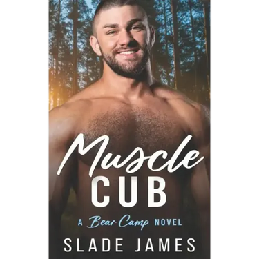 Muscle Cub: A Bear Camp Novel