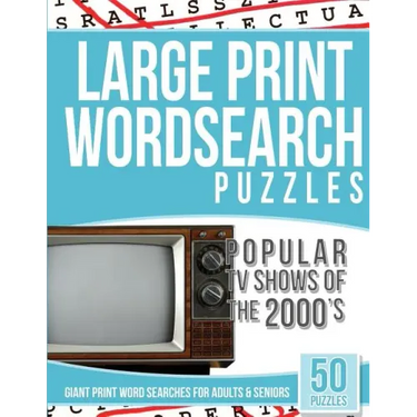 Large Print Wordsearches Puzzles Popular TV Shows of the 2000s: Giant Print Word Searches for Adults & Seniors