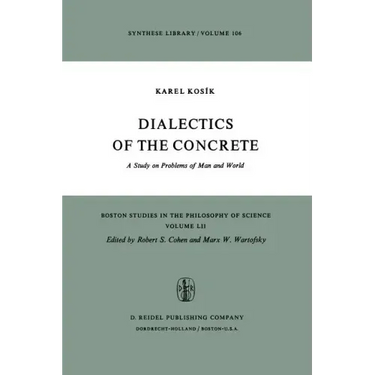 Dialectics of the Concrete: A Study on Problems of Man and World
