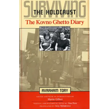 Surviving the Holocaust: The Kovno Ghetto Diary