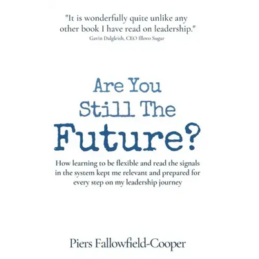 Are You Still The Future?: How learning to be flexible and read the signals in the system kept me relevant and prepared for every step on my lead