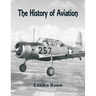 The History of Aviation