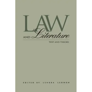 Law and Literature: Text and Theory