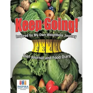 Keep Going! Inspired by My Own Weightloss Journey Diet Journal and Food Diary