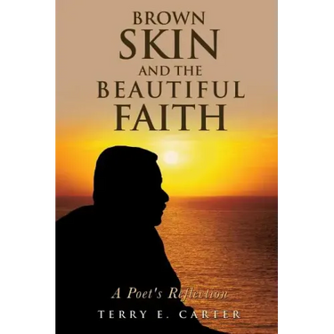 Brown Skin and the Beautiful Faith: A Poet's Reflection