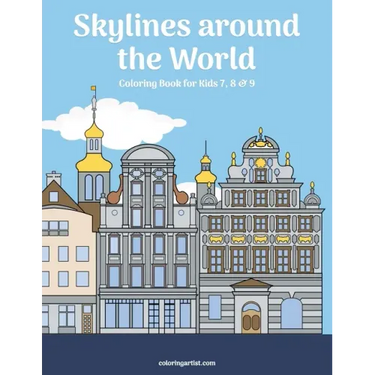 Skylines around the World Coloring Book for Kids 7, 8 & 9