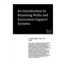 An Introduction to Retaining Walls and Excavation Support Systems