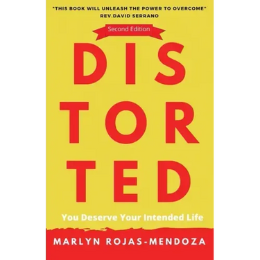 Distorted: You Deserve Your Intended Life