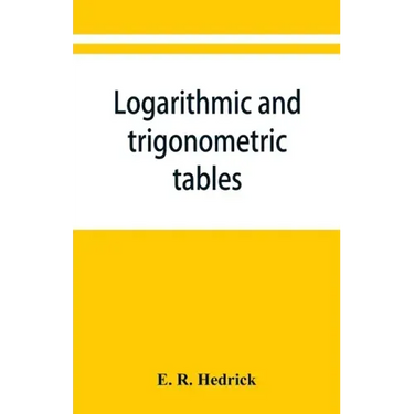 Logarithmic and trigonometric tables