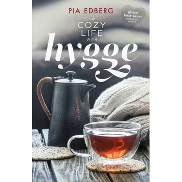 The Cozy Life with Hygge