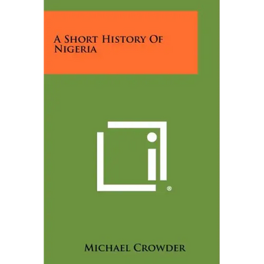 A Short History Of Nigeria