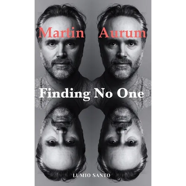 Finding No One: Live Your Story to the End and Beyond