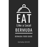 Eat Like a Local- Bermuda: Bermuda Food Guide