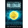 Cryptocurrency Millionaire
