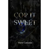 Cop It Sweet