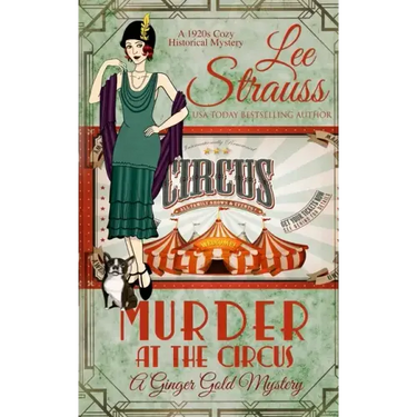 Murder at the Circus: a 1920s cozy historical mystery