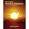 Surviving the Planet X Tribulation: There Is Strength in Numbers (Paperback)
