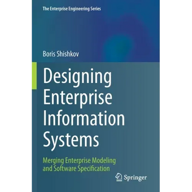 Designing Enterprise Information Systems: Merging Enterprise Modeling and Software Specification